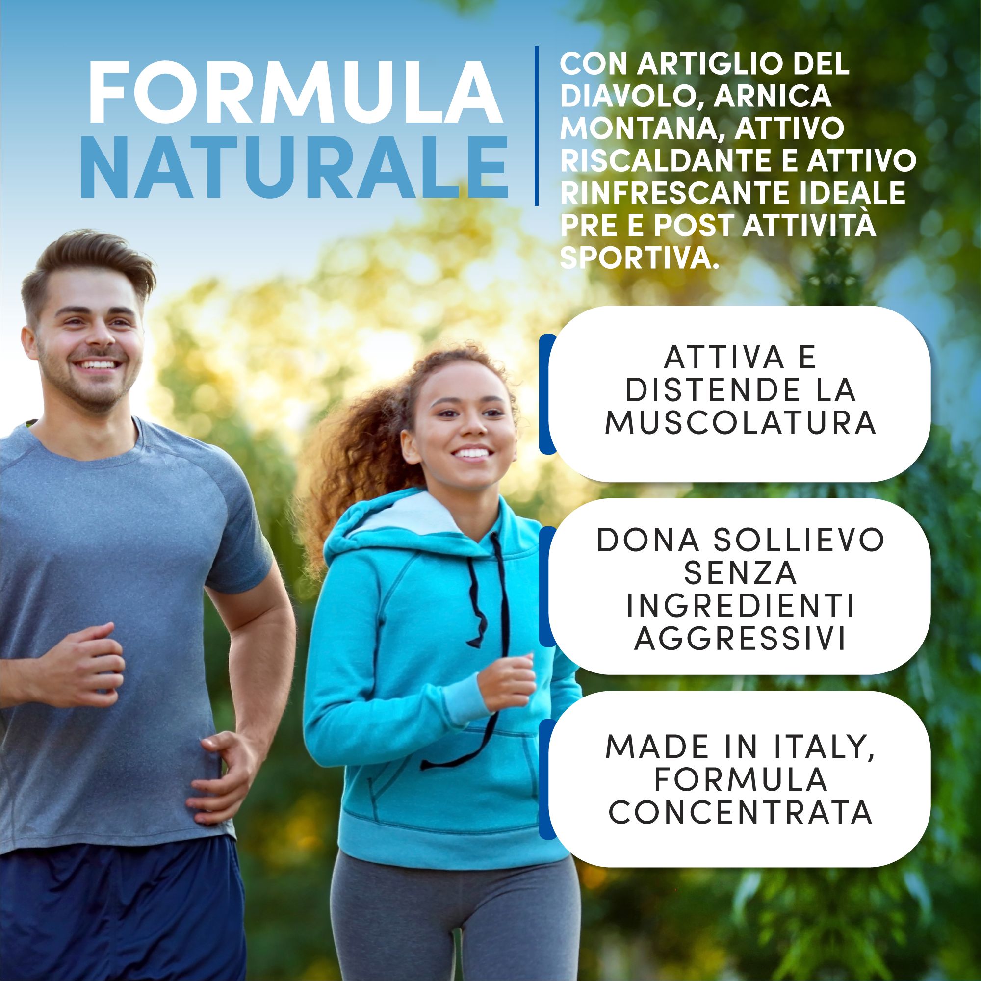 Due persone corrono. Testo: Formula naturale, con artiglio del diavolo, arnica, attivo, rinfrescante. Attiva e distende la muscolatura.