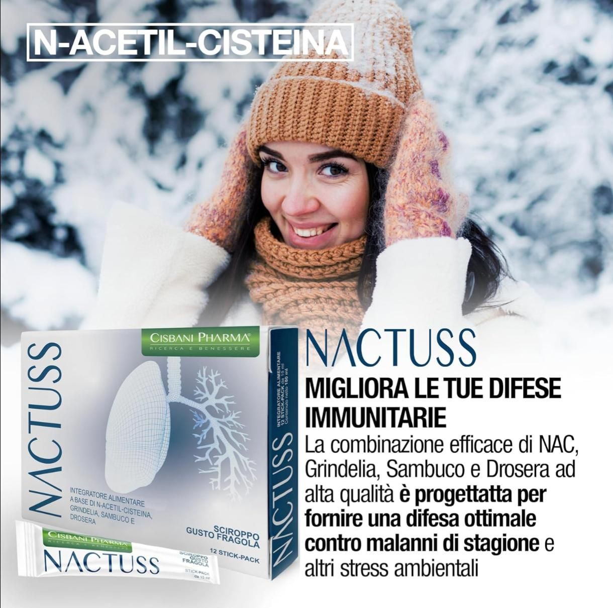 Confezione e stick pack Nactuss. Donna con cappello e guanti. Testo: Migliora le tue difese immunitarie. Cisbani Pharma.