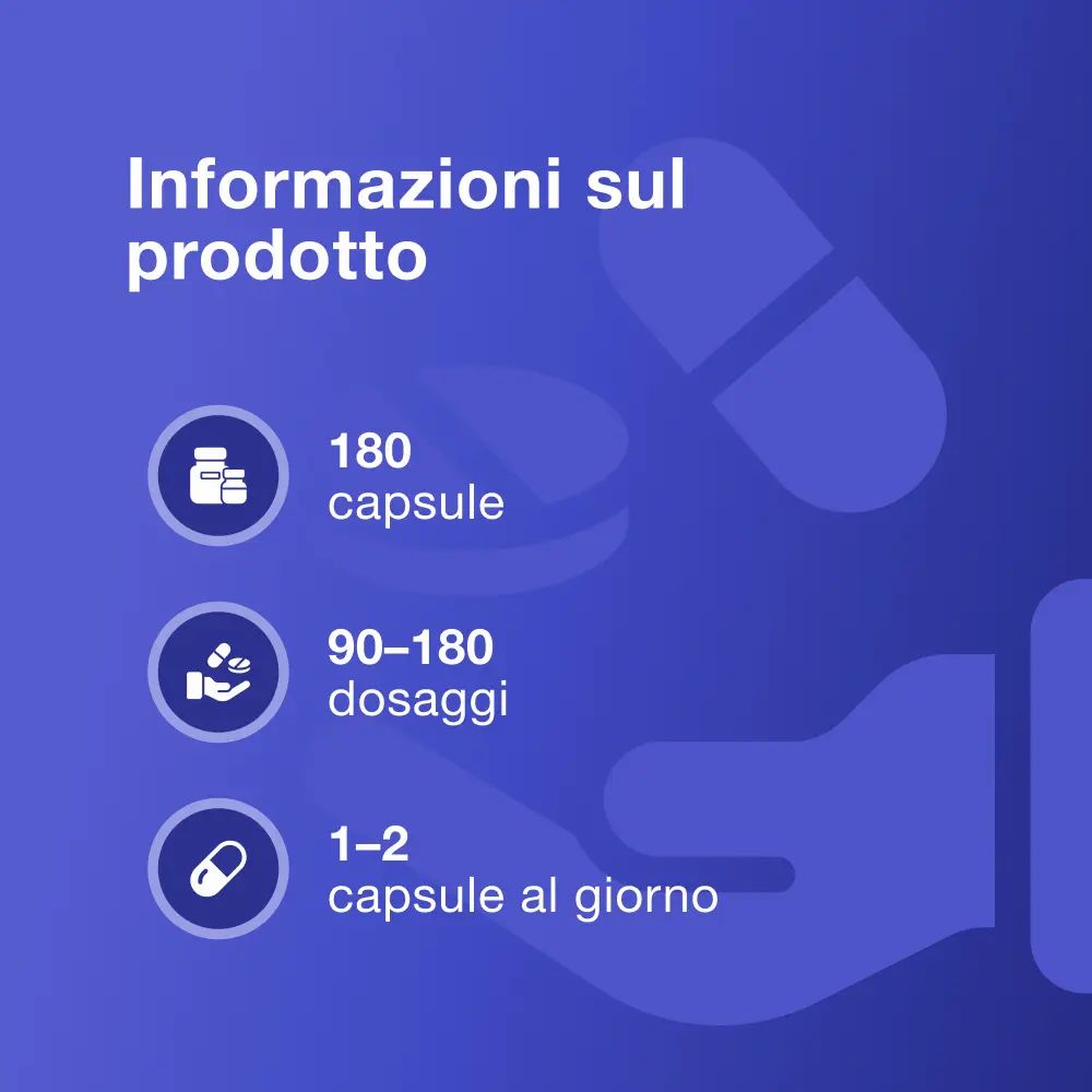 Informazioni sul prodotto. 180 capsule. 90-180 dosaggi. 1-2 capsule al giorno.