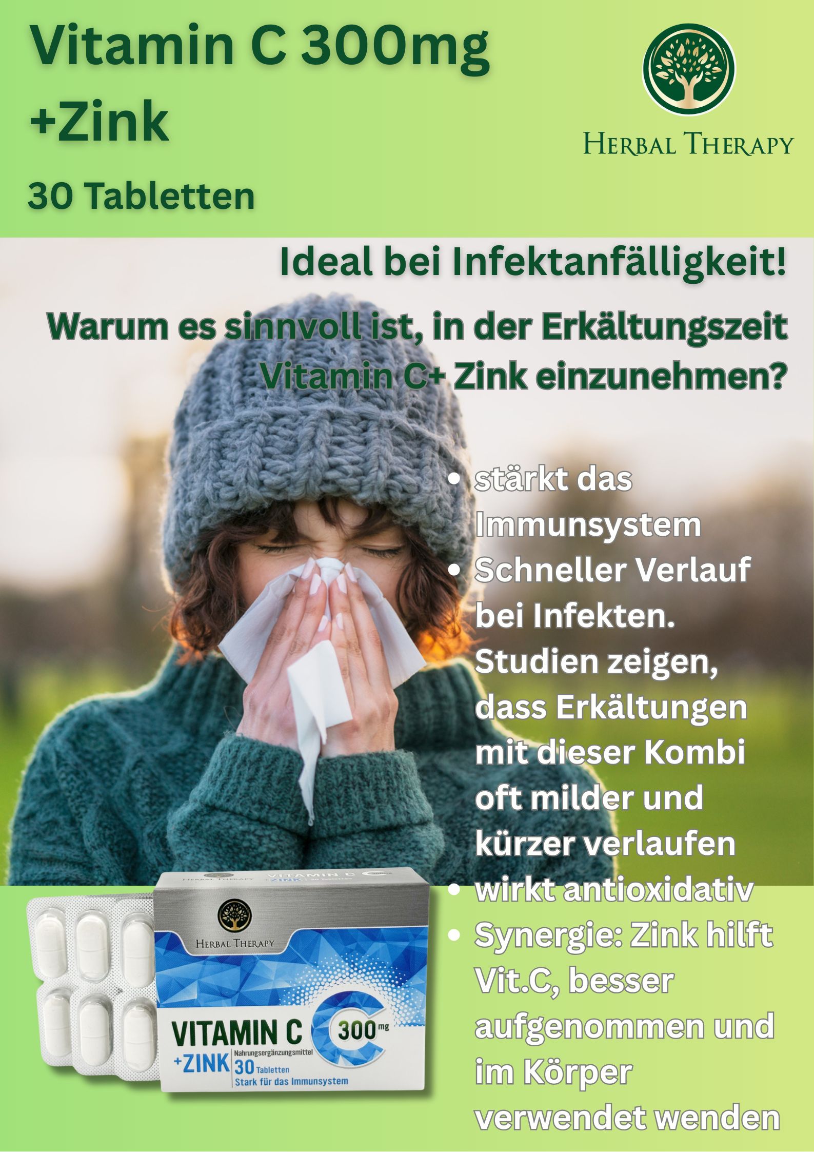 Immagine pubblicitaria con persona che si soffia il naso. Confezione di vitamina C + zinco. Testo: 30 compresse, 300mg. Ideale in caso di suscettibilità alle infezioni!