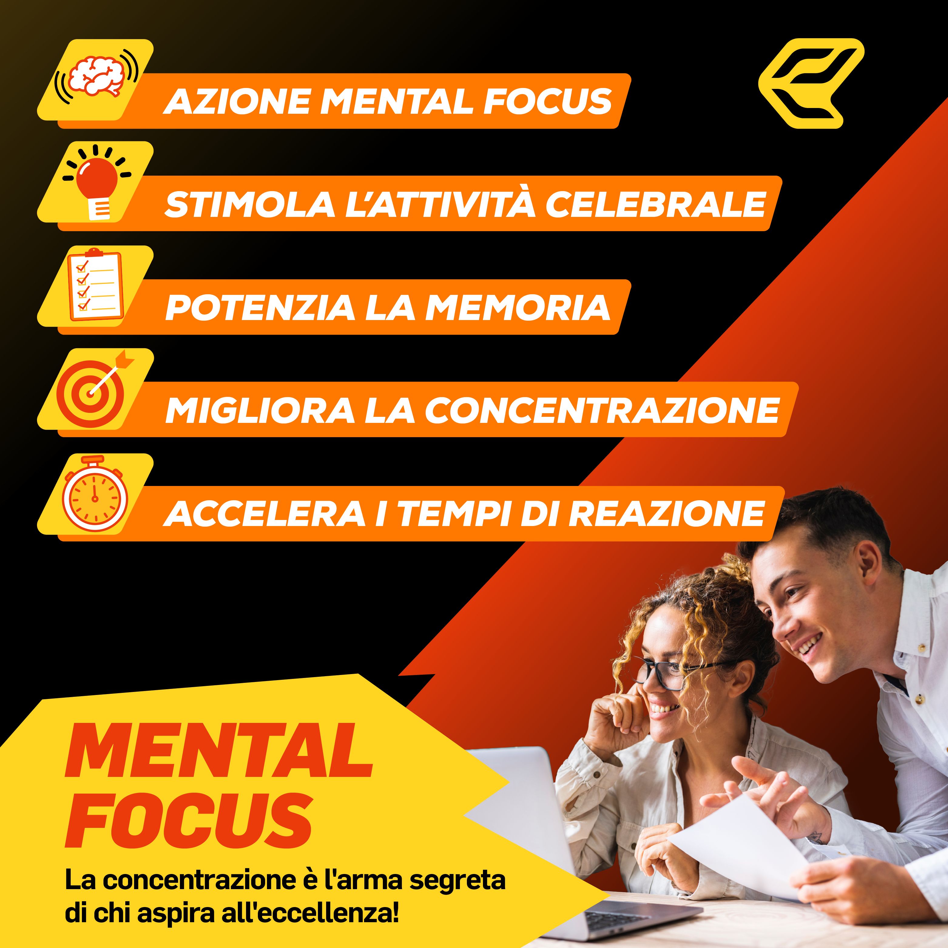 Immagine pubblicitaria con uomo e donna. Barre gialle con testo: Azione mental focus, attività cerebrale, memoria, concentrazione, tempi di reazione.