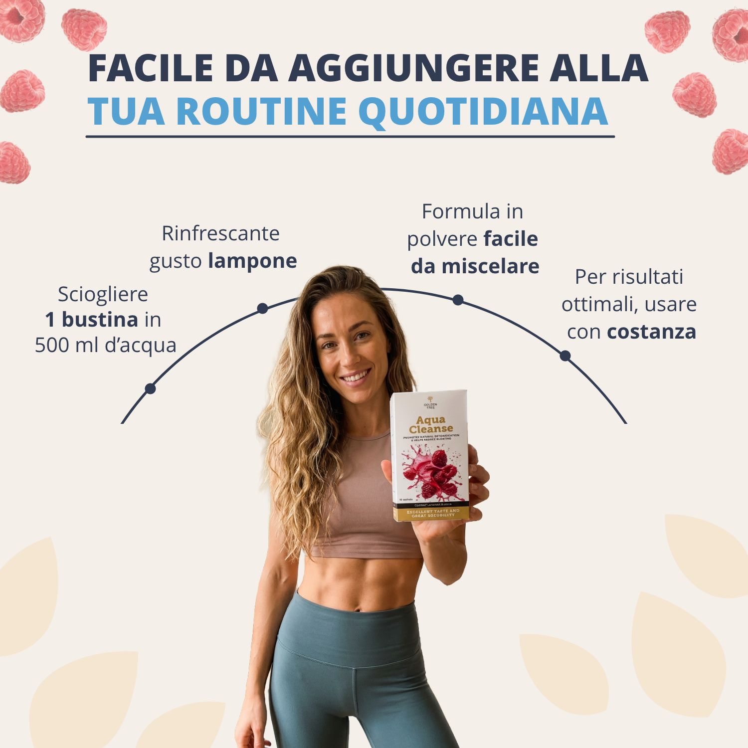 Golden Tree Aqua Cleanse: Facile da aggiungere alla routine quotidiana. Gusto lampone rinfrescante, formula in polvere facile da miscelare. Sciogliere 1 bustina in 500 ml d'acqua.