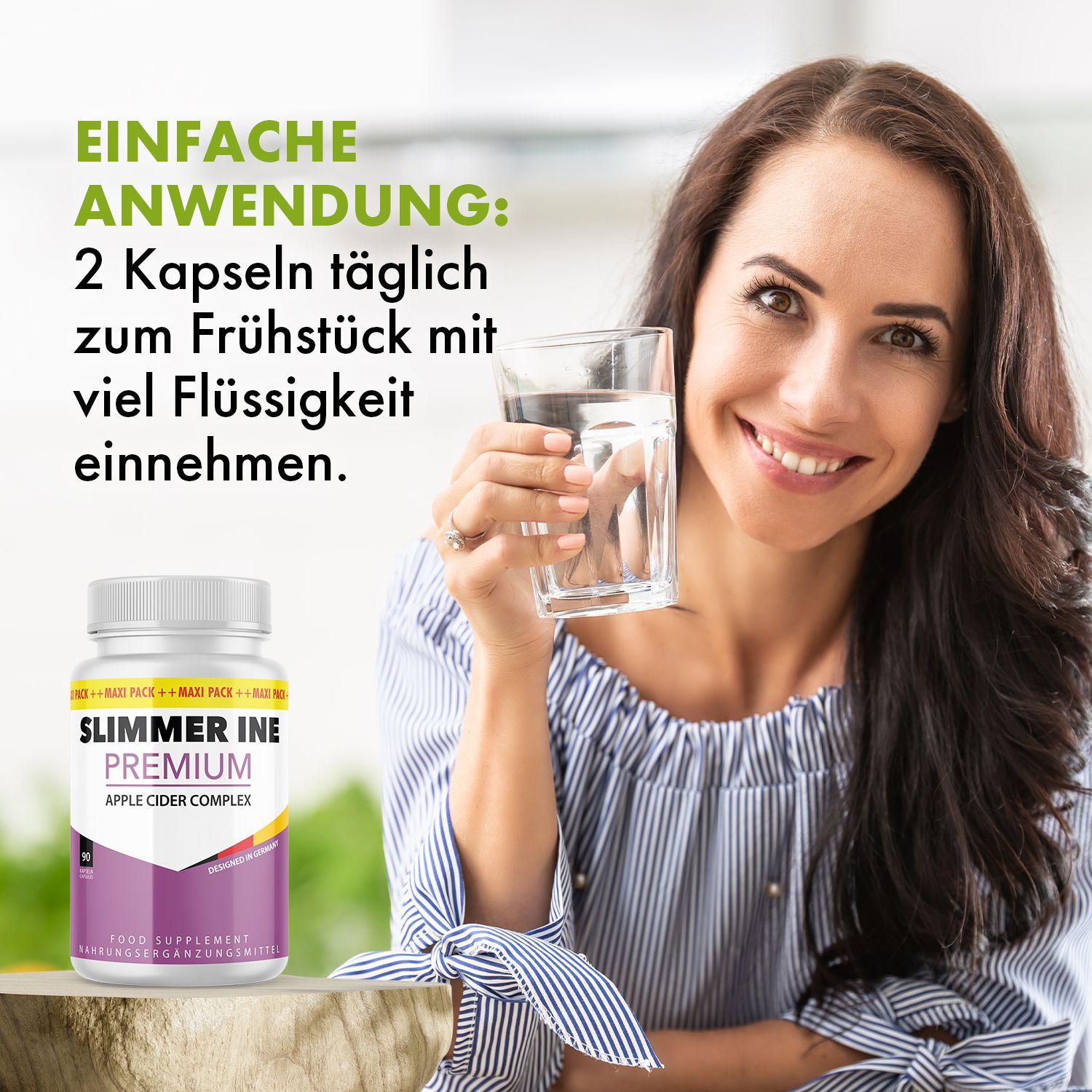 Donna tiene bicchiere d'acqua, accanto a flacone con etichetta: SLIMMER INE PREMIUM. Testo: 2 capsule al giorno a colazione.