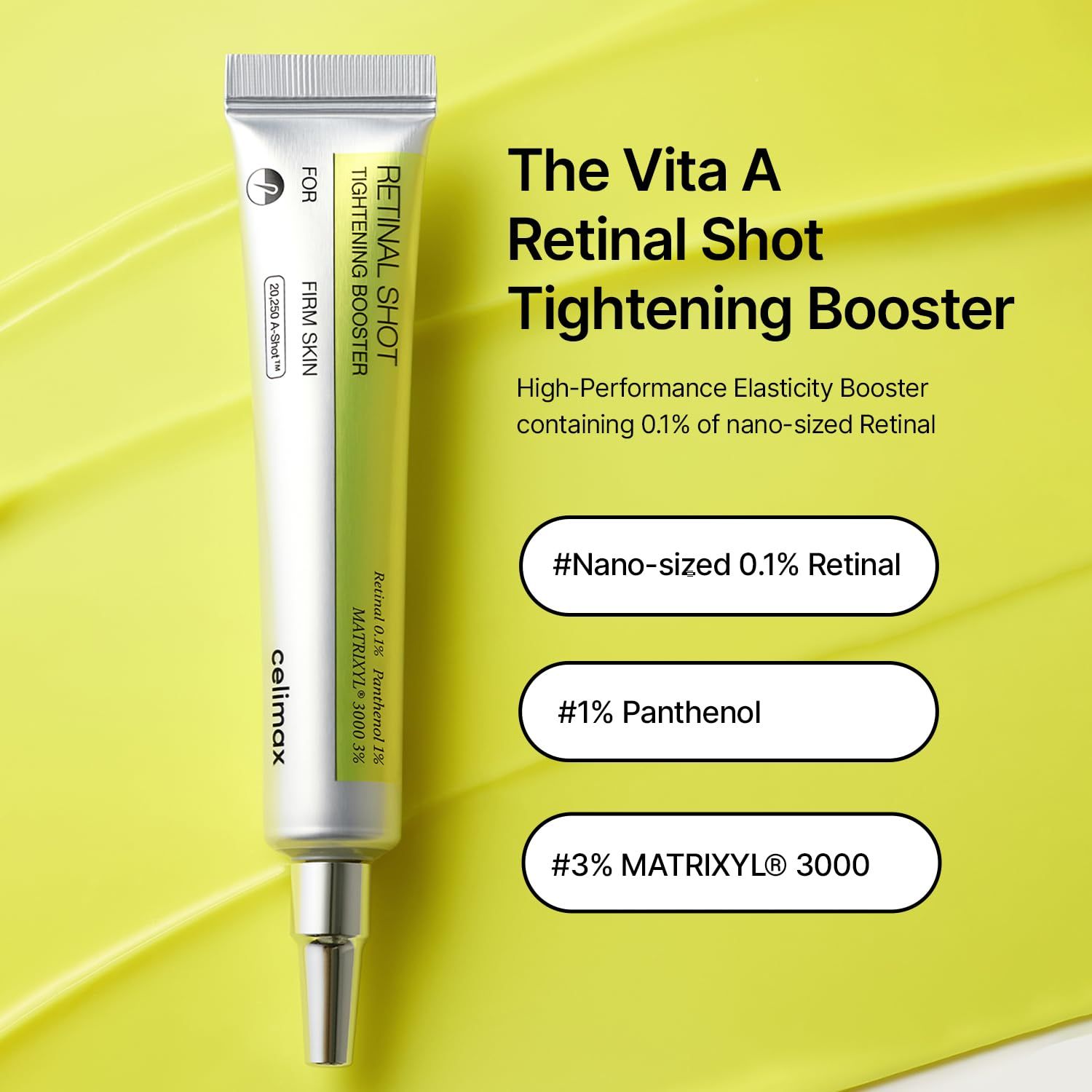 Tubo con testo: The Vita A Retinal Shot Tightening Booster. Contiene 0,1% di nano-retinolo, 1% di pantenolo, 3% di Matrixyl 3000.