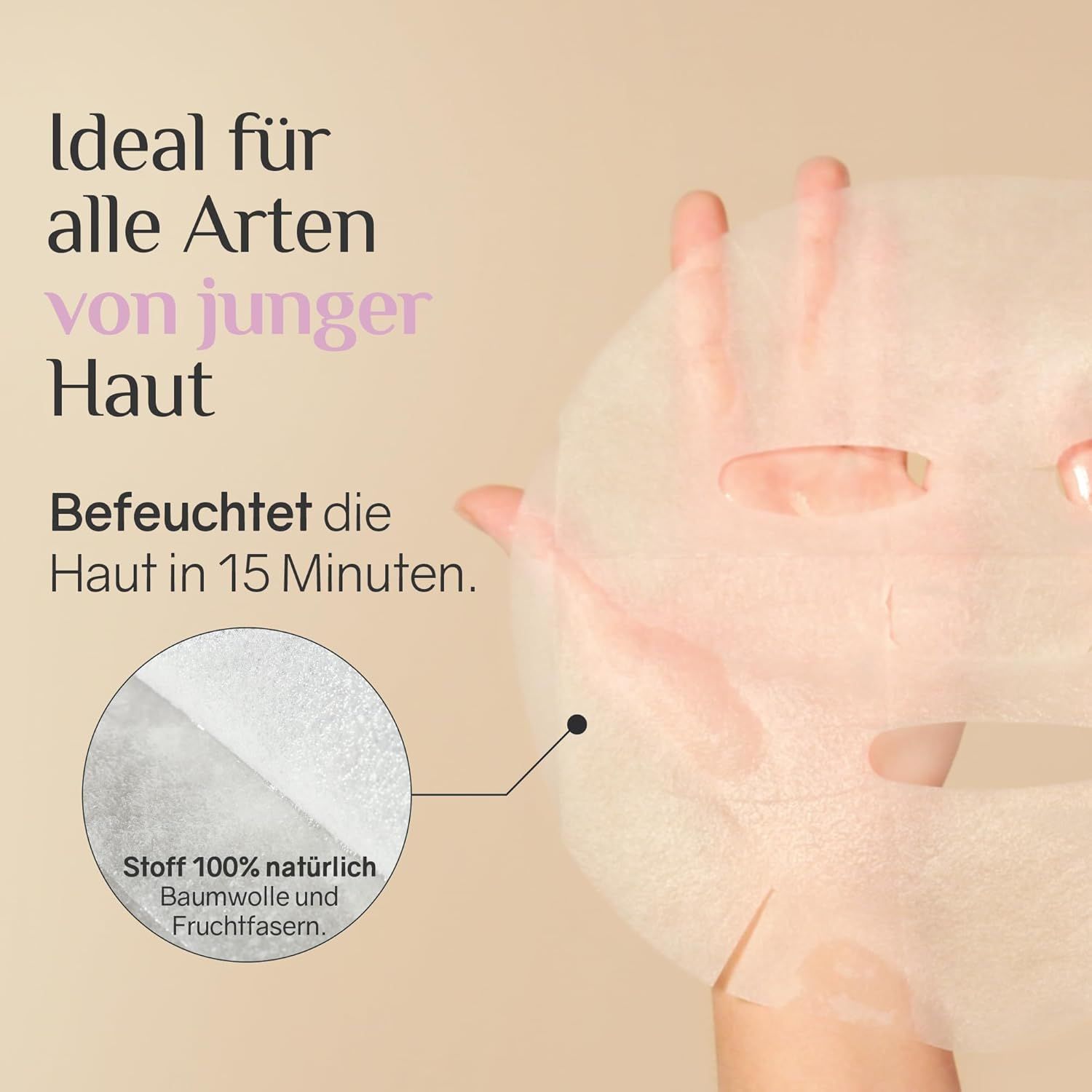 Maschera viso tenuta in mano. Testo: Ideale per pelli giovani, idrata in 15 minuti. Tessuto: 100% cotone naturale e fibra di frutta.