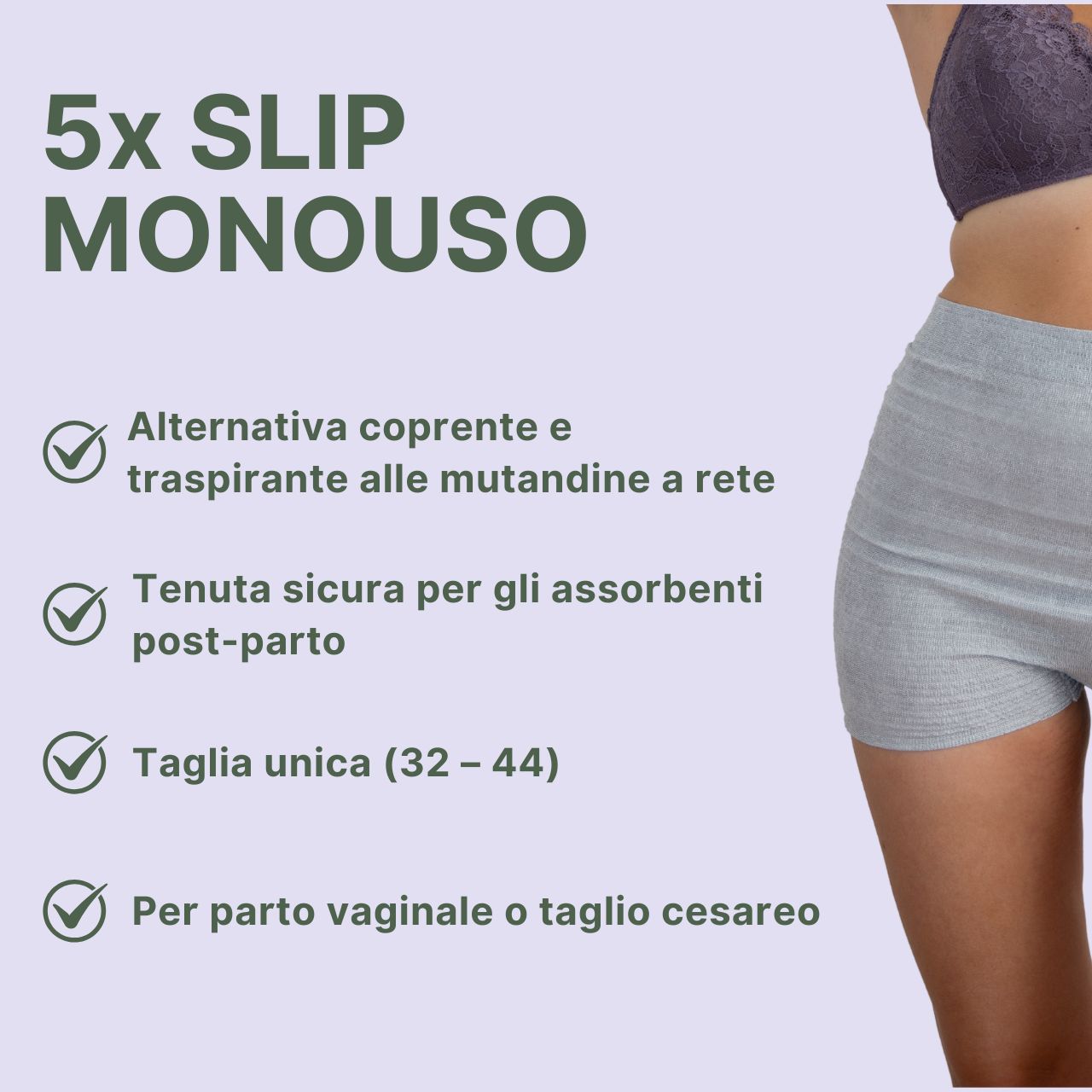 5x slip monouso. Traspiranti, tenuta sicura per assorbenti post-parto. Taglia unica (32-44). Per parto vaginale o taglio cesareo.