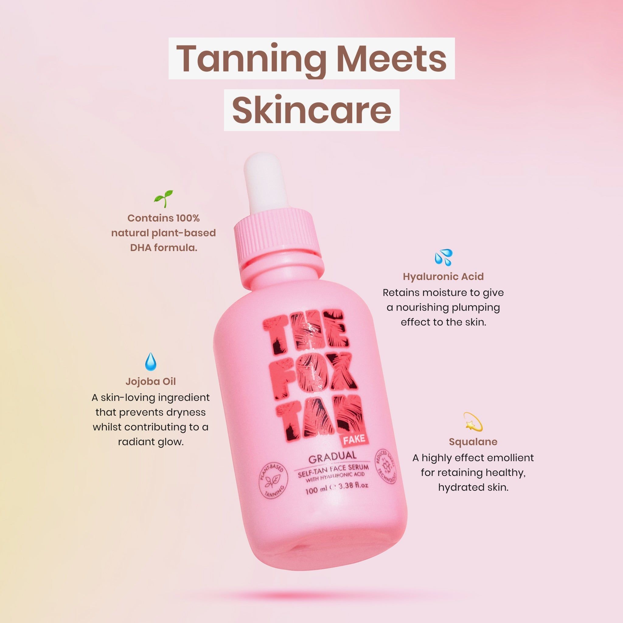 Flacone rosa con contagocce bianco. Testo: THE FOX TAN GRADUAL. Ingredienti: Acido ialuronico, olio di jojoba, squalano.