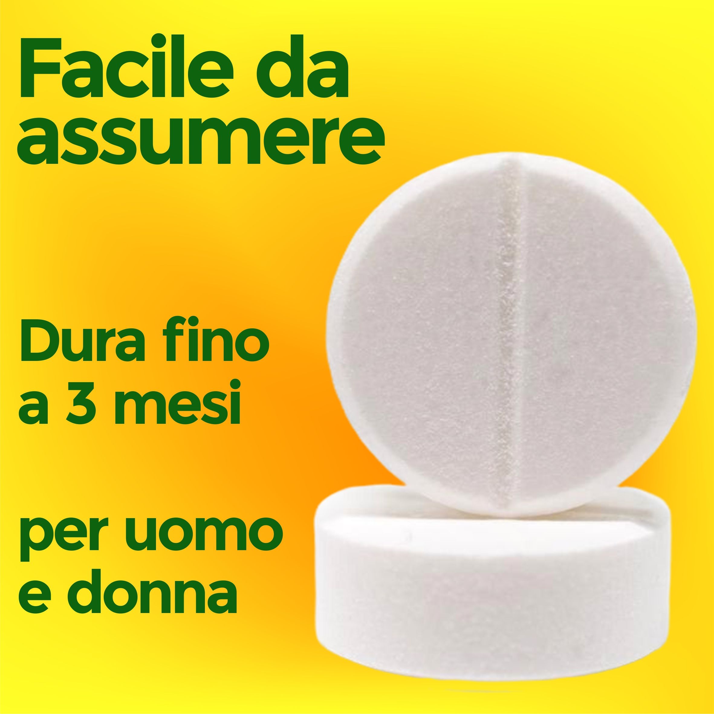Due compresse bianche, una sopra l'altra. Testo: 'Facile da assumere', 'Dura fino a 3 mesi', 'Per uomo e donna'.