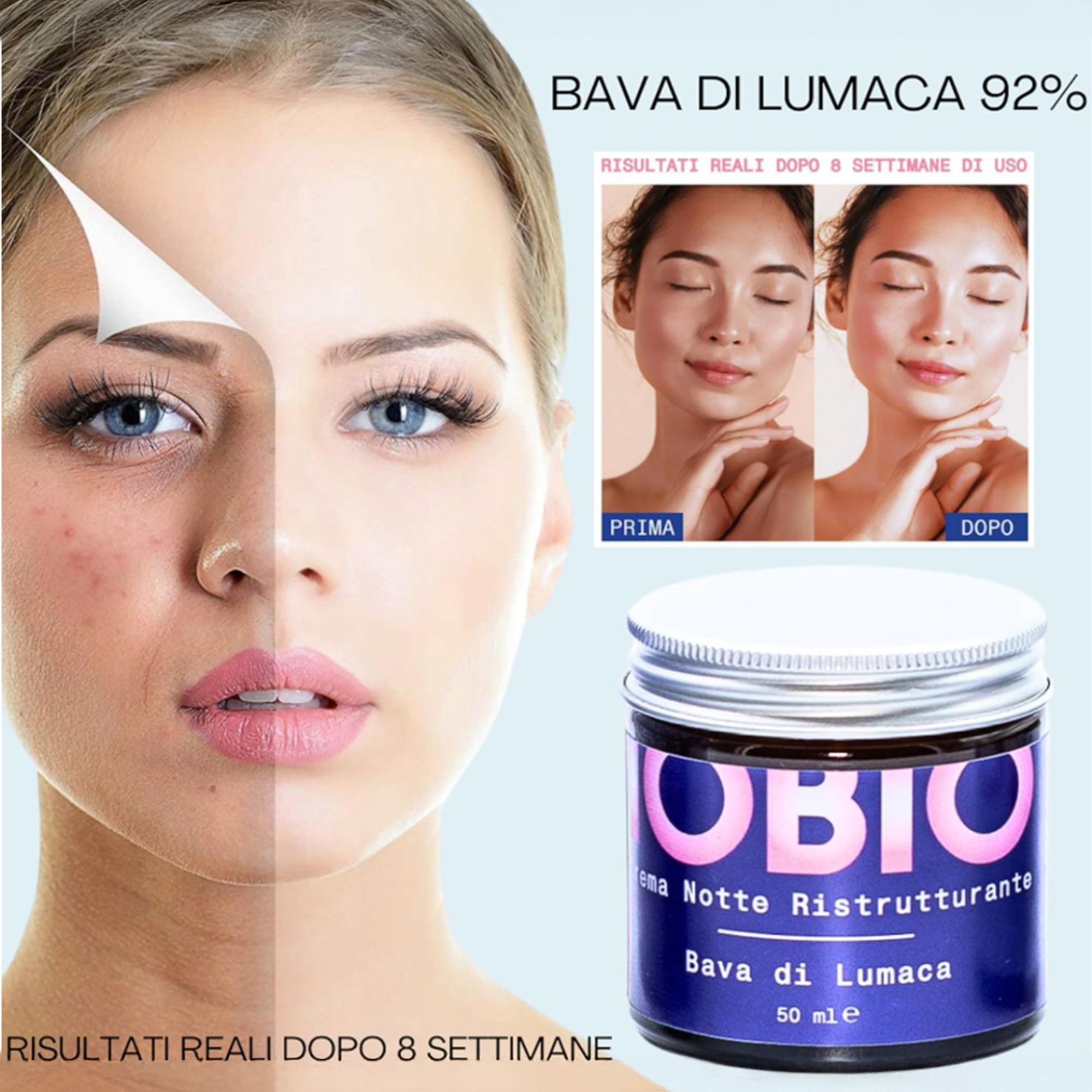 Vaso di vetro con coperchio argentato. Scritta: IOBIO, Crema Notte Ristrutturante, Bava di Lumaca, 50 ml. Confronto prima-dopo. Testo: Bava di Lumaca 92%.