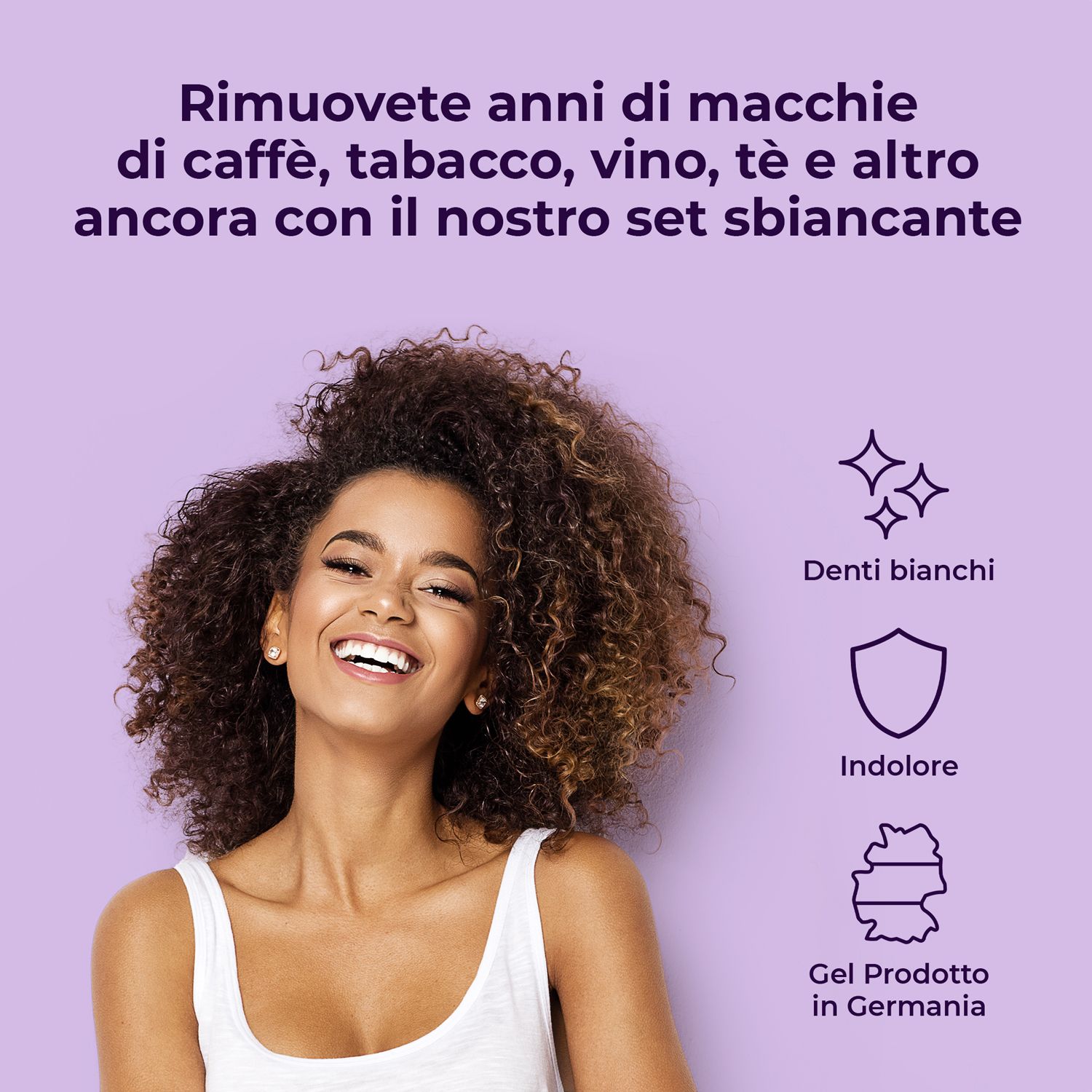 Donna sorridente. Testo: Rimuove macchie da caffè, tabacco, vino, tè. Simboli: denti bianchi, indolore.