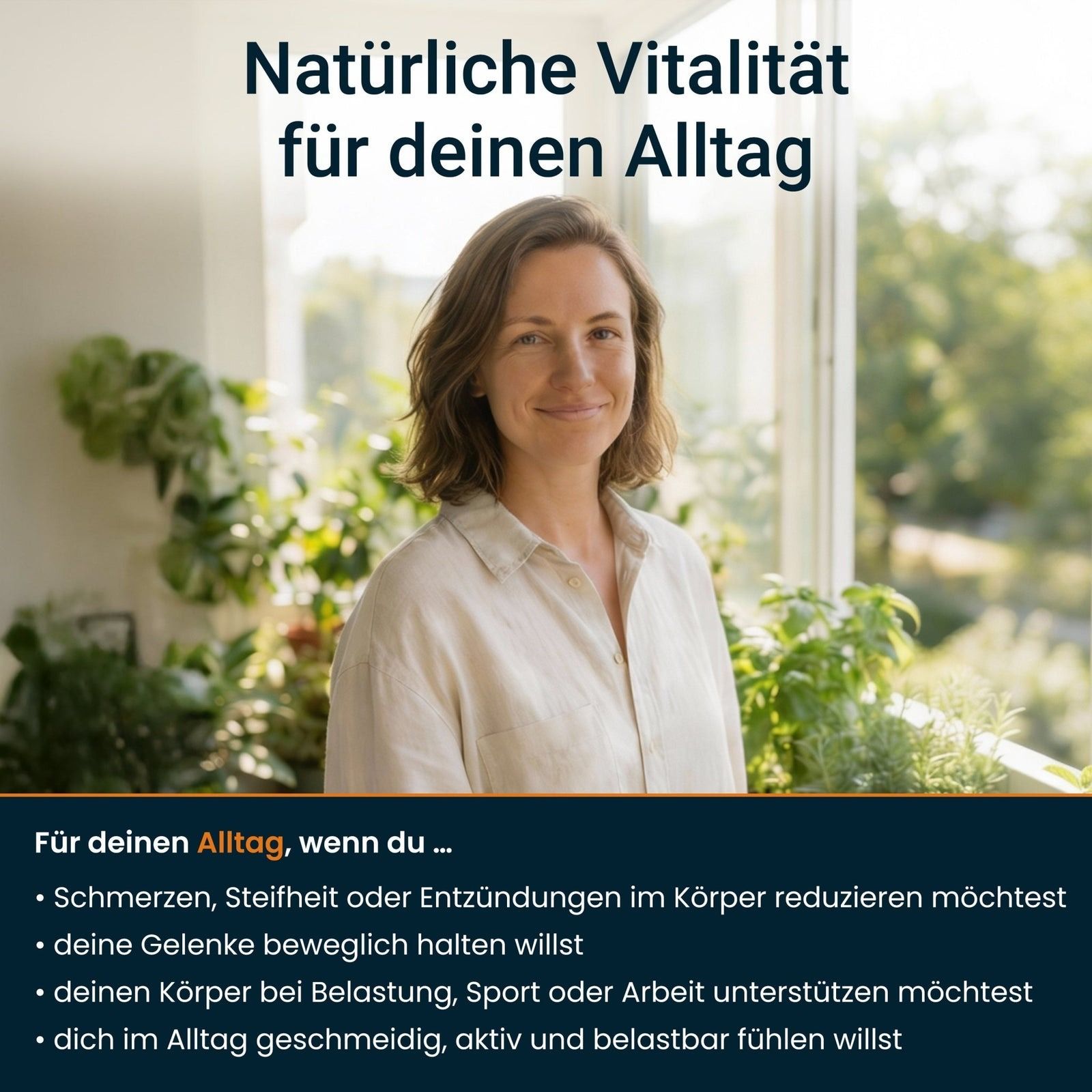 Donna sorridente davanti a una finestra con piante. Testo: Vitalità naturale per la tua quotidianità. Elenco dei benefici per il corpo.