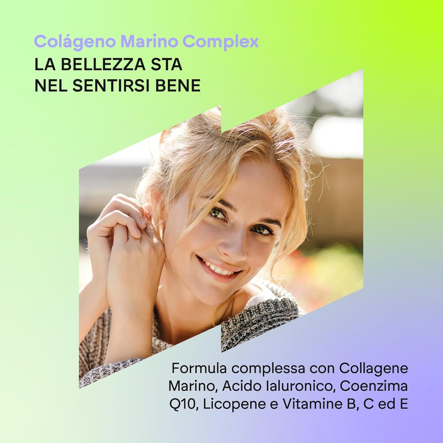 Donna sorridente. Testo: Colágeno Marino Complex. La bellezza sta nel sentirsi bene. Formula con collagene, acido ialuronico.