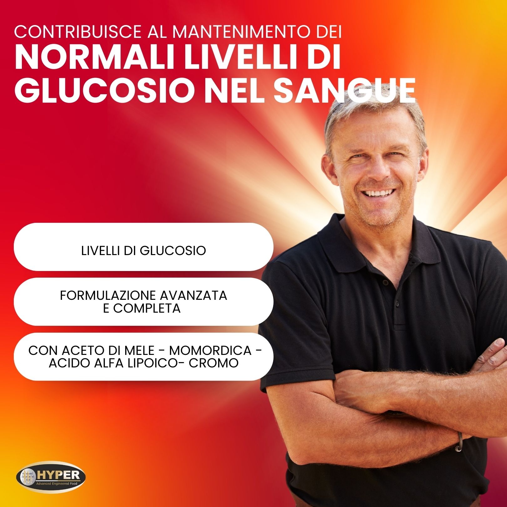 Uomo con le braccia incrociate su sfondo rosso. Testo: Contribuisce al mantenimento dei normali livelli di glucosio nel sangue. Logo HYPER.