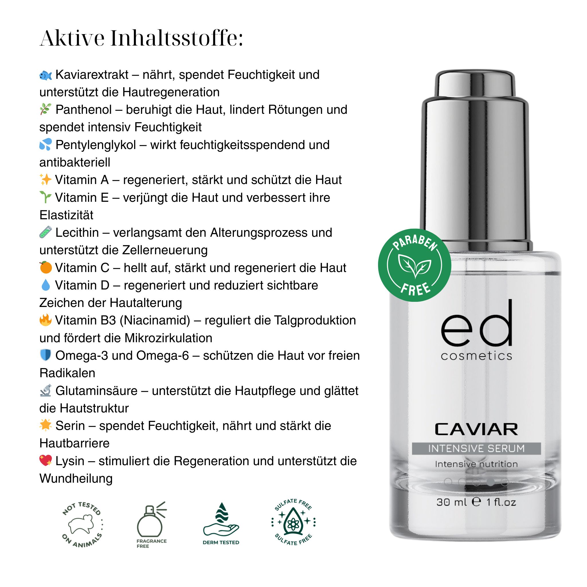 Flacone di siero con tappo argentato. Scritta: "ed cosmetics", "CAVIAR INTENSIVE SERUM". Sigillo senza parabeni.