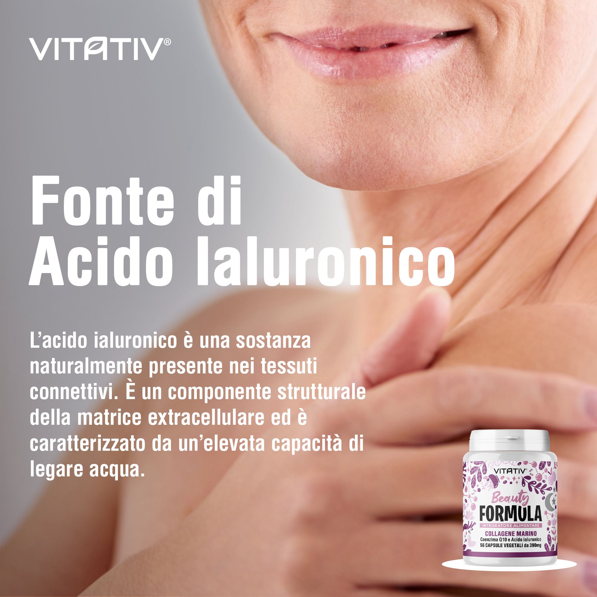 Donna. Testo: Fonte di Acido Ialuronico. Piccolo flacone: Beauty Formula. Marchio: Vitativ.