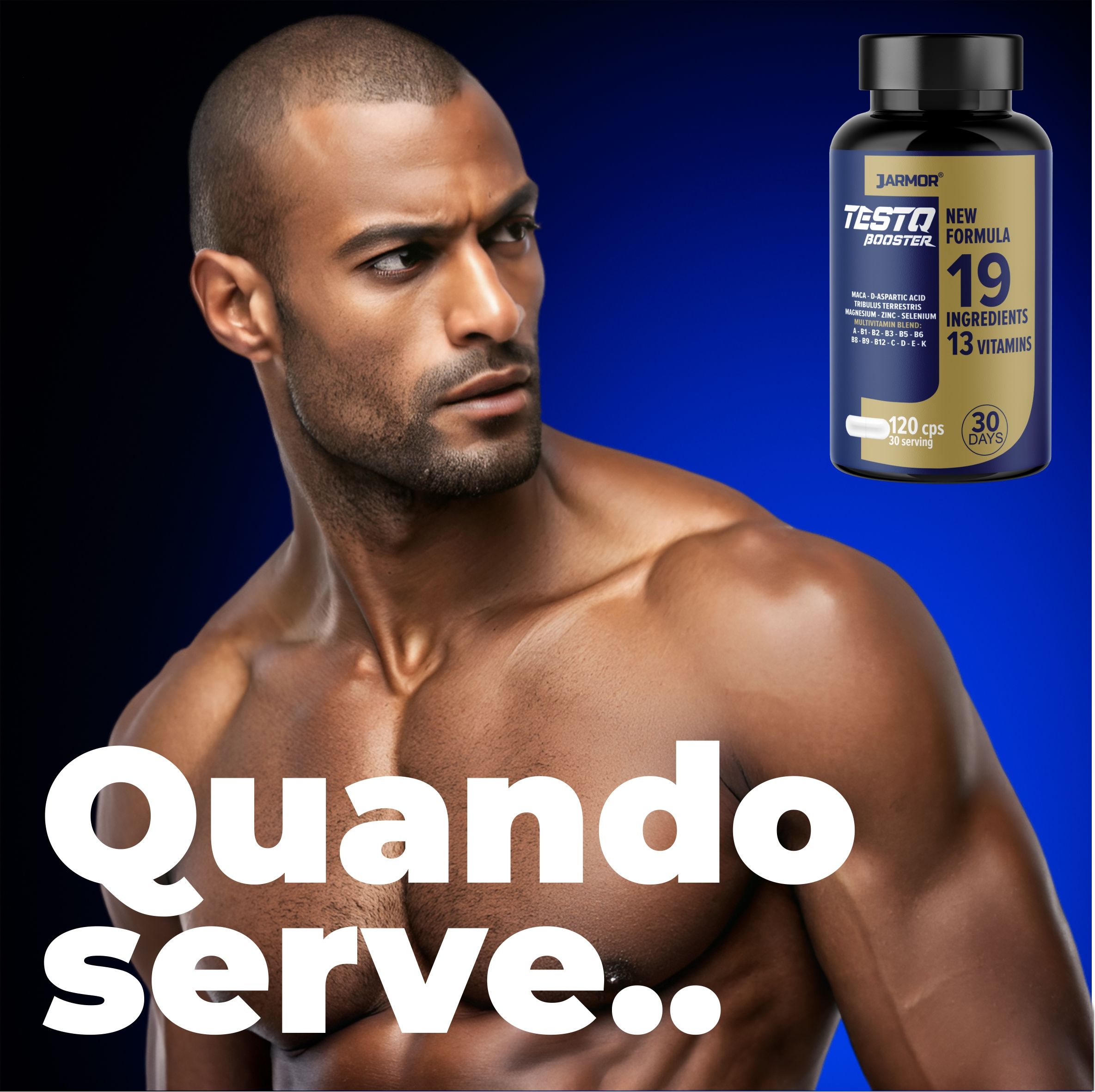 Uomo a torso nudo e flacone del prodotto. Flacone con scritta "Testo Booster" e 19 ingredienti. Testo: "Quando serve..."
